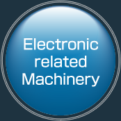 Electronic related Machinery