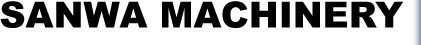 SANWA MACHINERY